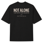 NOT ALONE