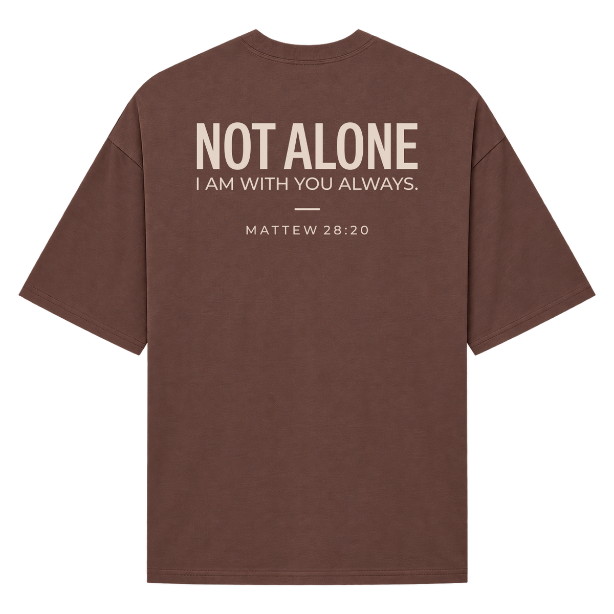 NOT ALONE