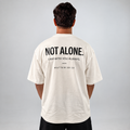 NOT ALONE